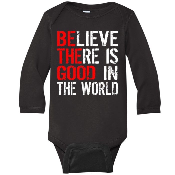 Be The Good In The World Believe Baby Long Sleeve Bodysuit