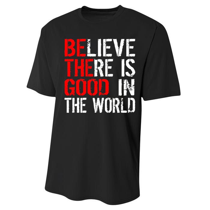 Be The Good In The World Believe Performance Sprint T-Shirt