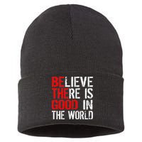 Be The Good In The World Believe Sustainable Knit Beanie