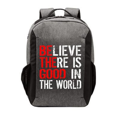 Be The Good In The World Believe Vector Backpack