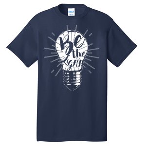 Be The Light Tall T-Shirt