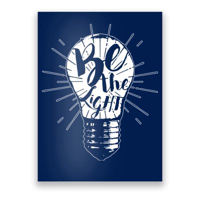 Be The Light Poster