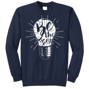 Be The Light Tall Sweatshirt