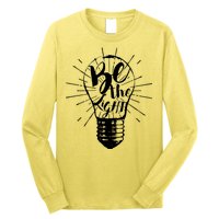 Be The Light Long Sleeve Shirt