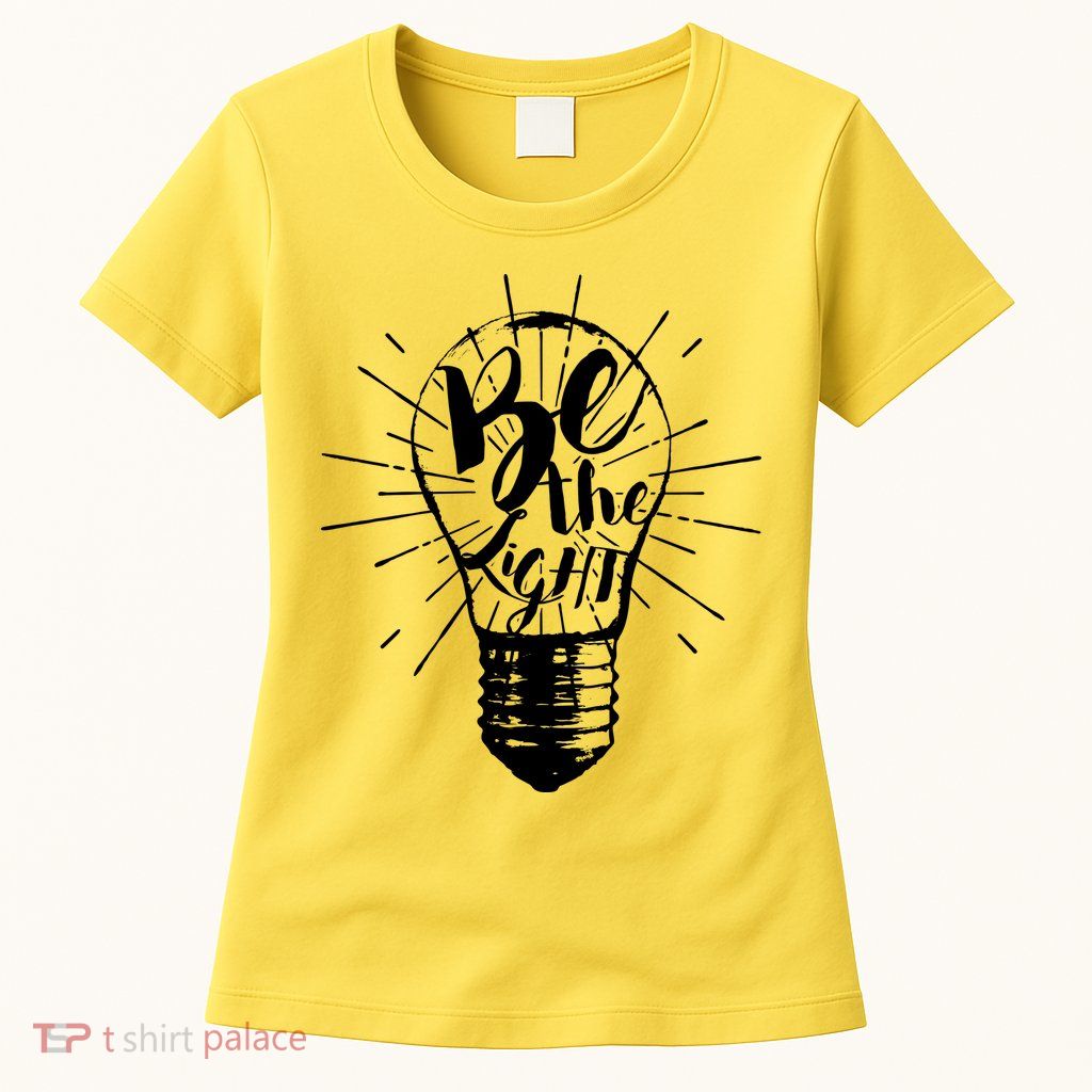 Be The Light Womens T-Shirt