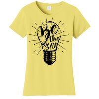 Be The Light Women's T-Shirt