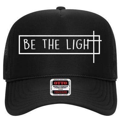 Be The Light Jesus High Crown Mesh Back Trucker Hat