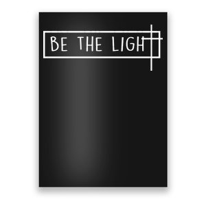 Be The Light Jesus Poster