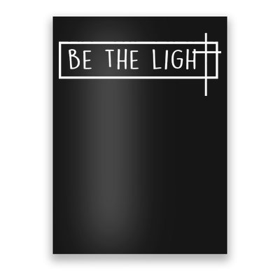 Be The Light Jesus Poster