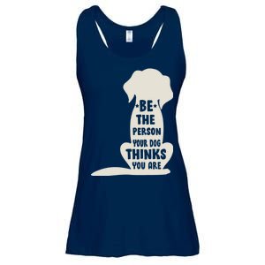 Be The Person Your Dog Thinks You Are Ladies Essential Flowy Tank