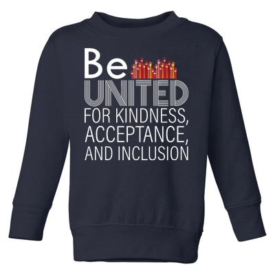 Be United For Kindness Toddler Sweatshirt