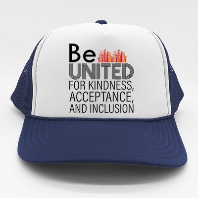 Be United For Kindness Trucker Hat