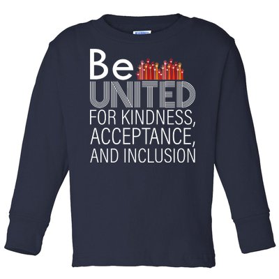 Be United For Kindness Toddler Long Sleeve Shirt