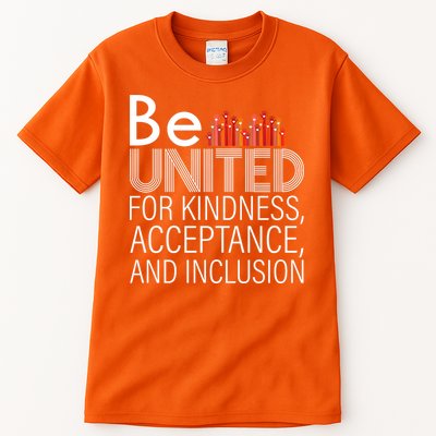 Be United For Kindness Tall T-Shirt