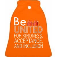 Be United For Kindness Ceramic Bell Ornament