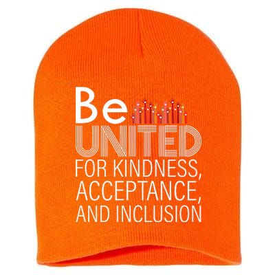 Be United For Kindness Short Acrylic Beanie