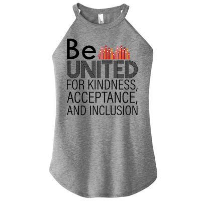 Be United For Kindness Women’s Perfect Tri Rocker Tank