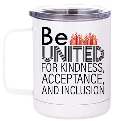 Be United For Kindness 12 oz Stainless Steel Tumbler Cup