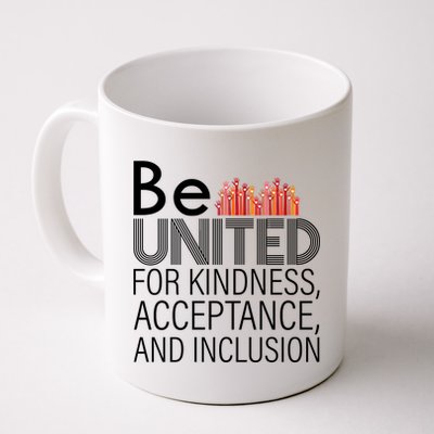 Be United For Kindness Coffee Mug