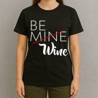 Be Wine T-Shirt