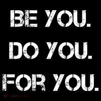 Be You Do You For You Inspirational Sayings Tall T-Shirt