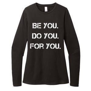 Be You Do You For You Inspirational Sayings Womens CVC Long Sleeve Shirt