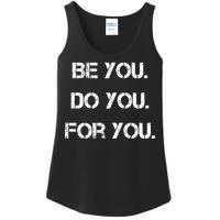 Be You Do You For You Inspirational Sayings Ladies Essential Tank