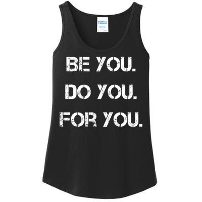 Be You Do You For You Inspirational Sayings Ladies Essential Tank