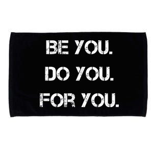 Be You Do You For You Inspirational Sayings Microfiber Hand Towel