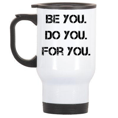 Be You Do You For You Inspirational Sayings Stainless Steel Travel Mug