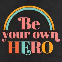 Be Your Own Hero 7 Panel Mesh Trucker Snapback Hat