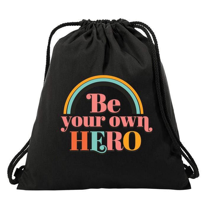 Be Your Own Hero Drawstring Bag