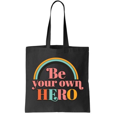 Be Your Own Hero Bag