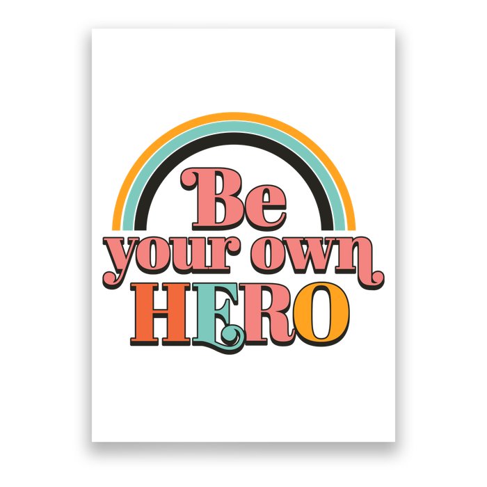 Be Your Own Hero Poster