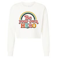 Be Your Own Hero Cropped Pullover Crew