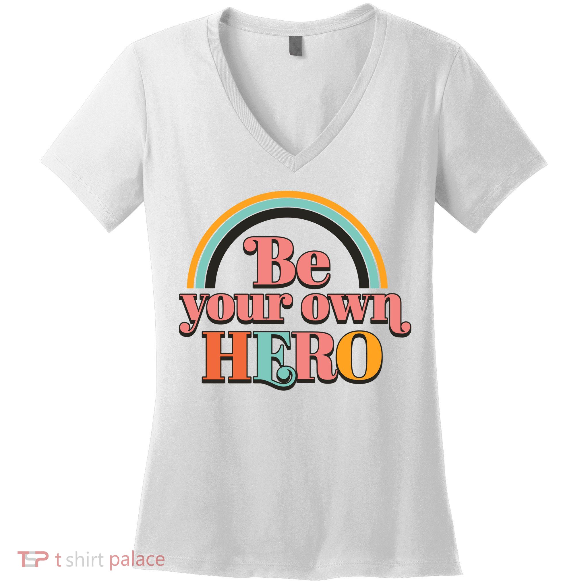 Be Your Own Hero Women's V-Neck T-Shirt