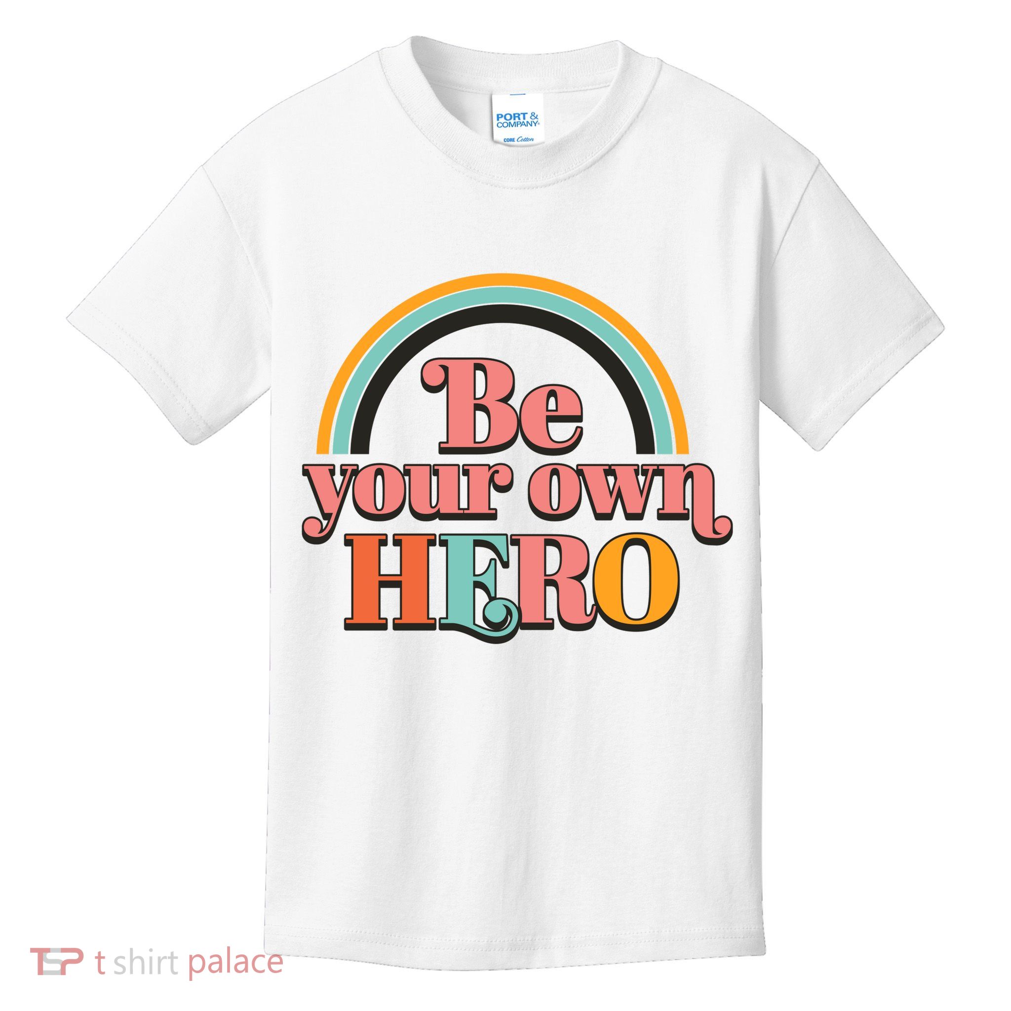 Be Your Own Hero Kids T-Shirt