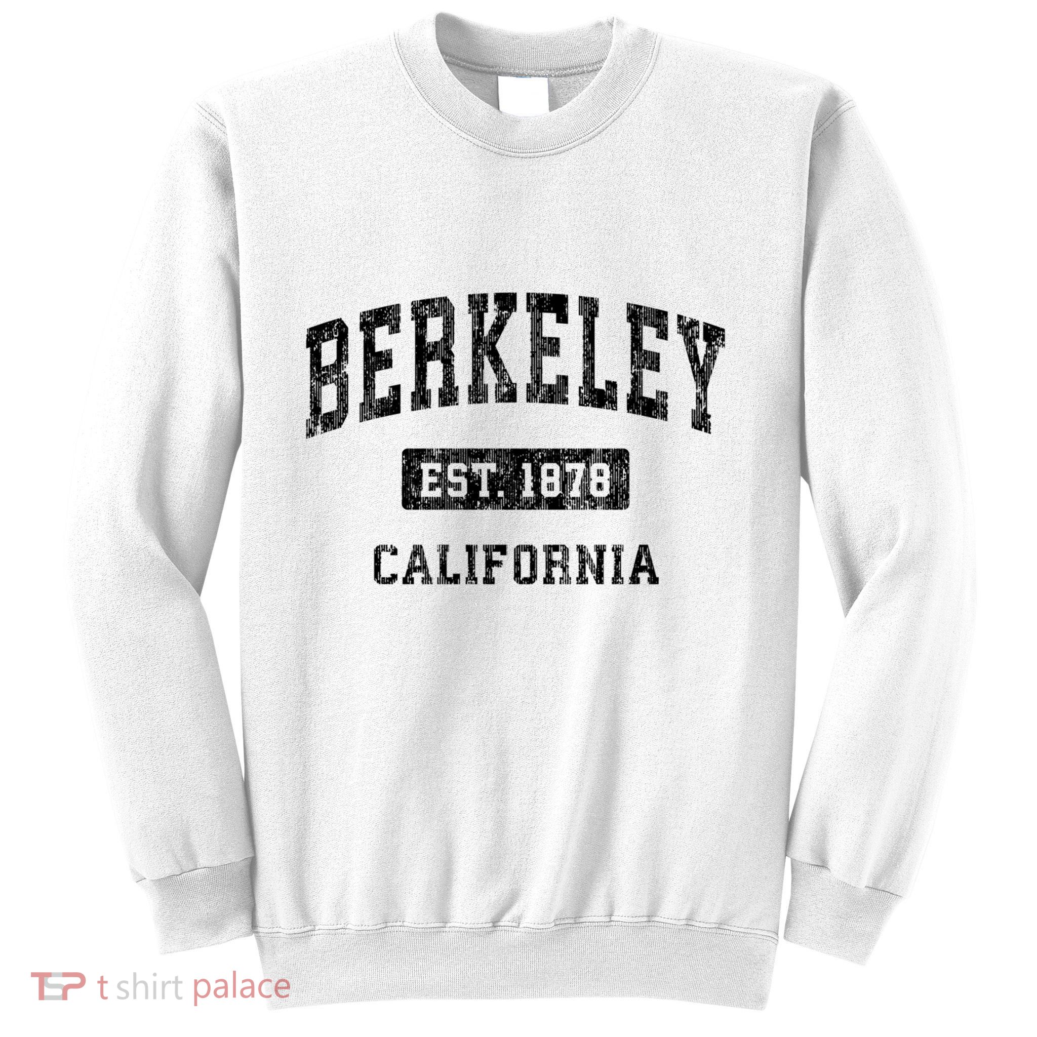 Berkeley Est 1878 California Ca Vintage Established Sports Design Sweatshirt