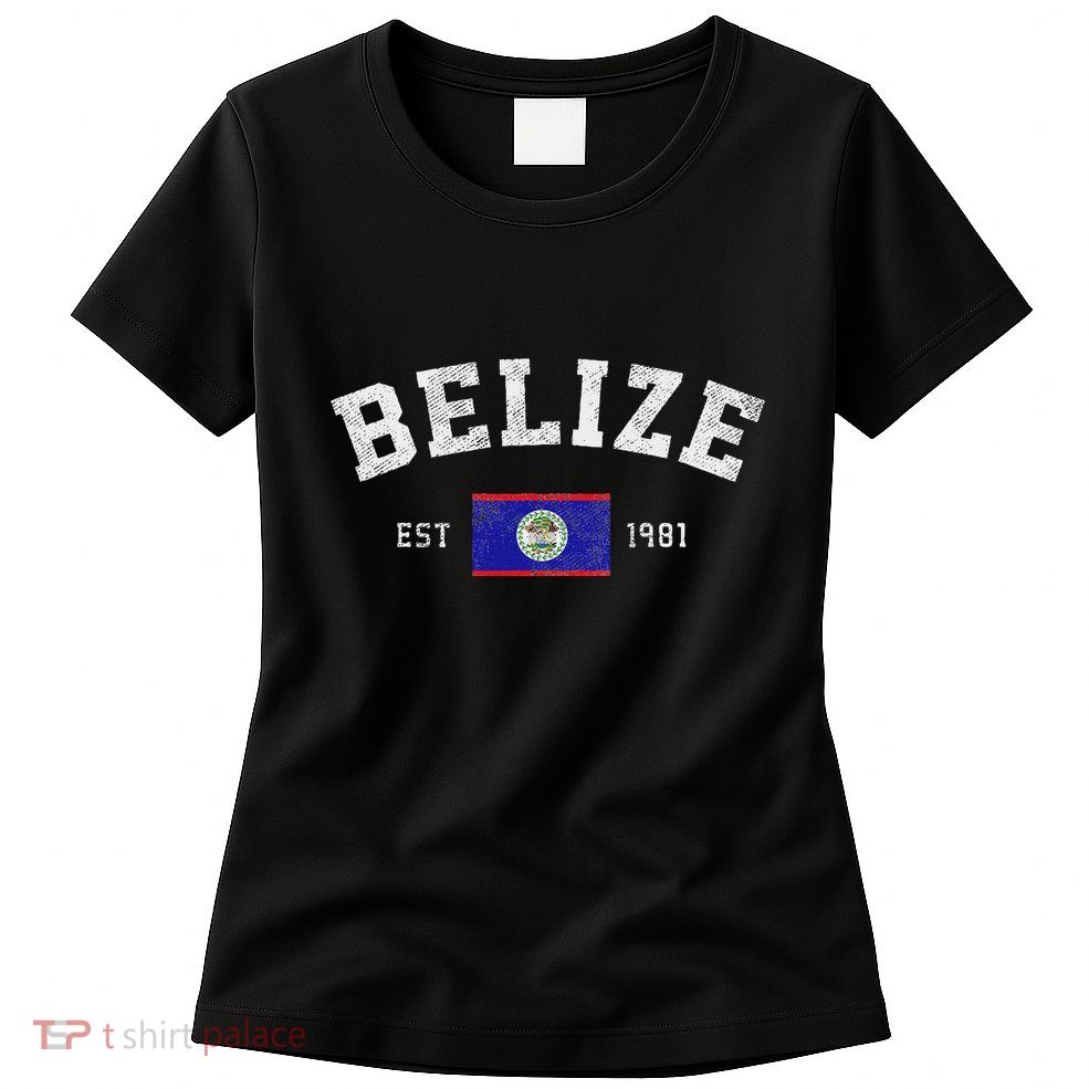 Belize Est. 1981 Belizean Flag Independence Day Womens T-Shirt