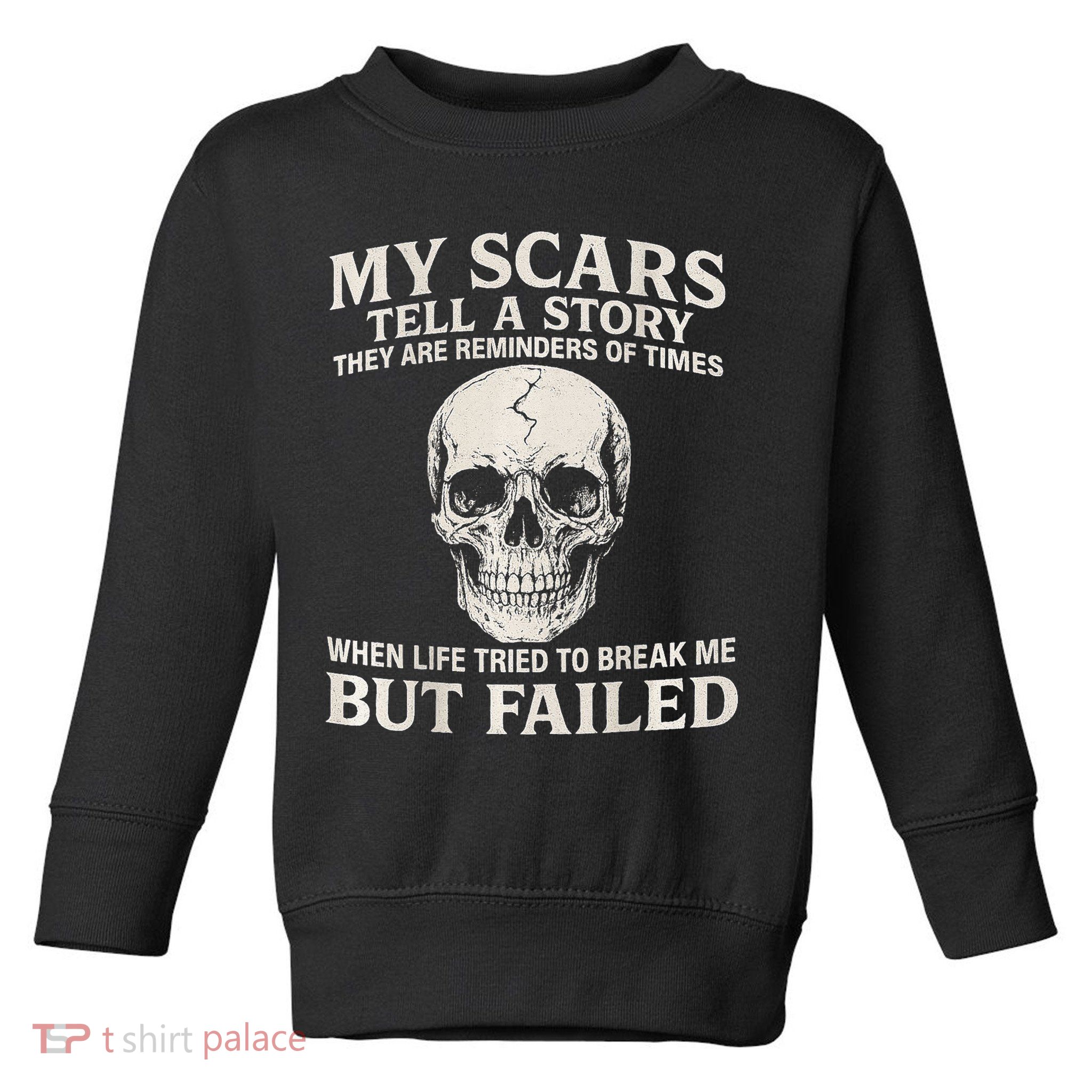 Boomer Est 1959 My Scars Tell A Story They Are Reminders Toddler Sweatshirt