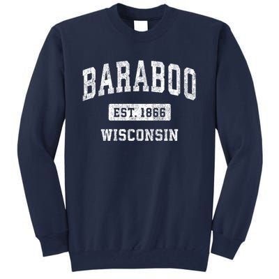 Baraboo Est 1866 Wisconsin Wi Vintage Sports Design Tall Sweatshirt