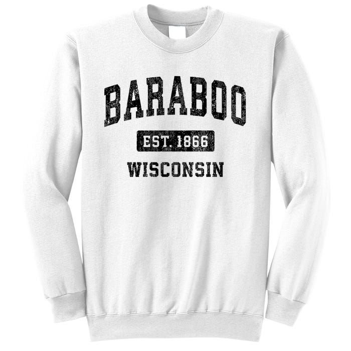 Baraboo Est 1866 Wisconsin Wi Vintage Sports Design Sweatshirt