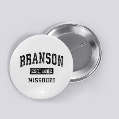 Branson Est 1882 Missouri Mo Vintage Established Sports Design Button