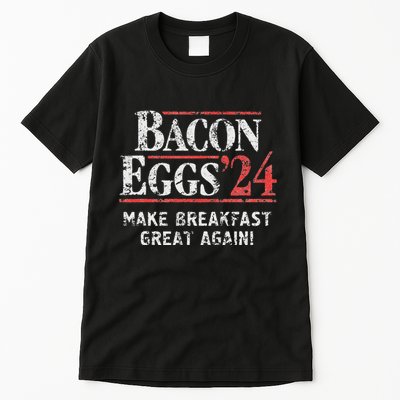 Bacon Eggs 2024 Make Breakfast Great Again! Funny Tall T-Shirt