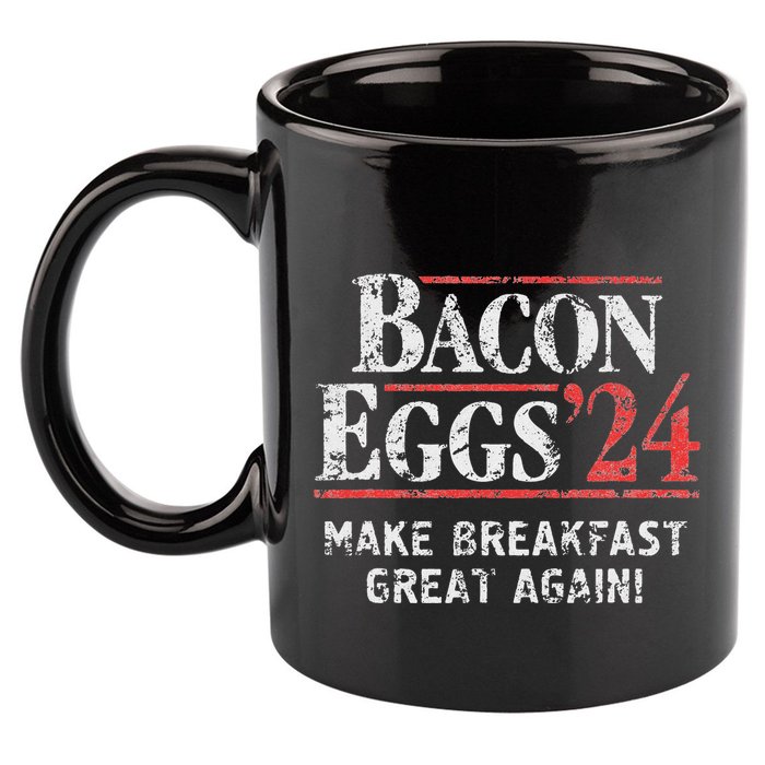 Bacon Eggs 2024 Make Breakfast Great Again! Funny 11oz C Handle Ceramic Mug