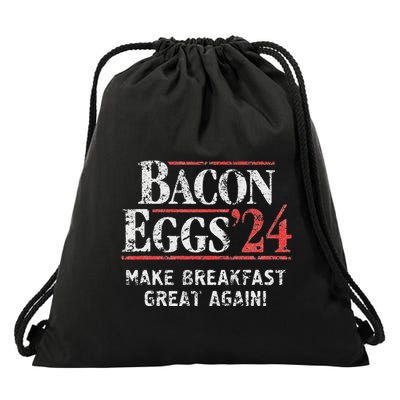 Bacon Eggs 2024 Make Breakfast Great Again! Funny Drawstring Bag