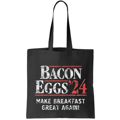 Bacon Eggs 2024 Make Breakfast Great Again! Funny Bag