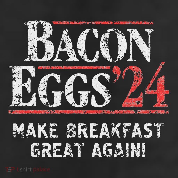 Bacon Eggs 2024 Make Breakfast Great Again! Funny Trucker Hat