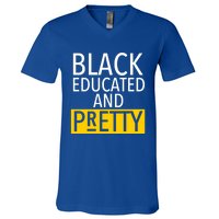 Black Educated And Pretty Gift For Pretty Or Petty Bae Gift V-Neck T-Shirt