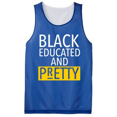 Black Educated And Pretty Gift For Pretty Or Petty Bae Gift Mesh Reversible Basketball Jersey Tank